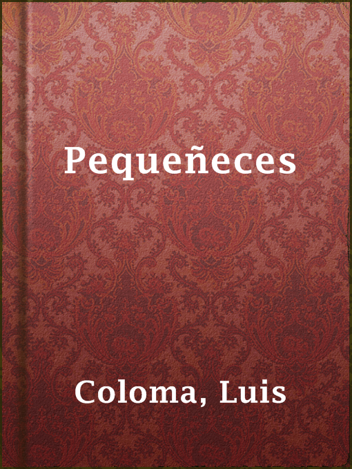 Title details for Pequeñeces by Luis Coloma - Available